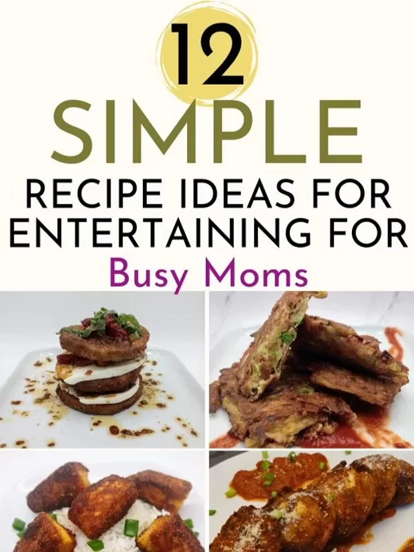 12 Recipes For Entertaining Easy Feature