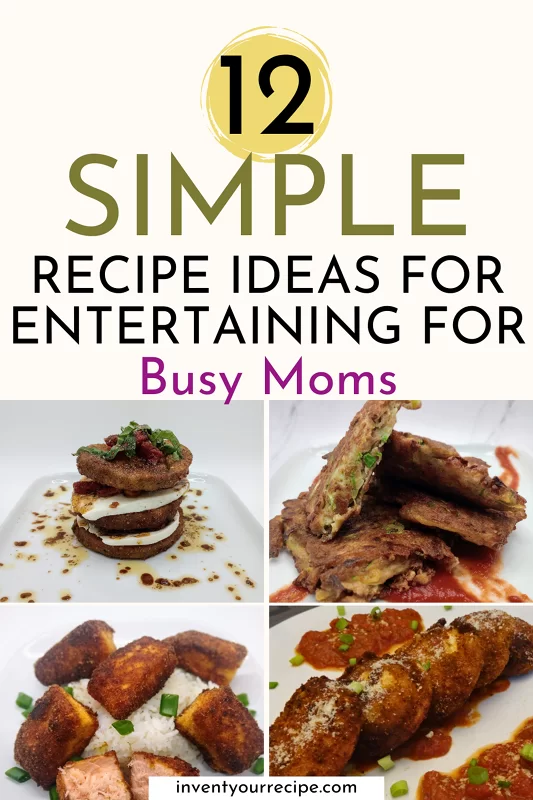 12 Recipes For Entertaining Easy 12 Recipes For Entertaining Easy