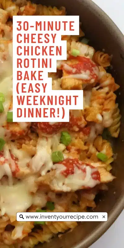 30-Minute Cheesy Chicken Rotini Bake (Easy Weeknight Dinner!)