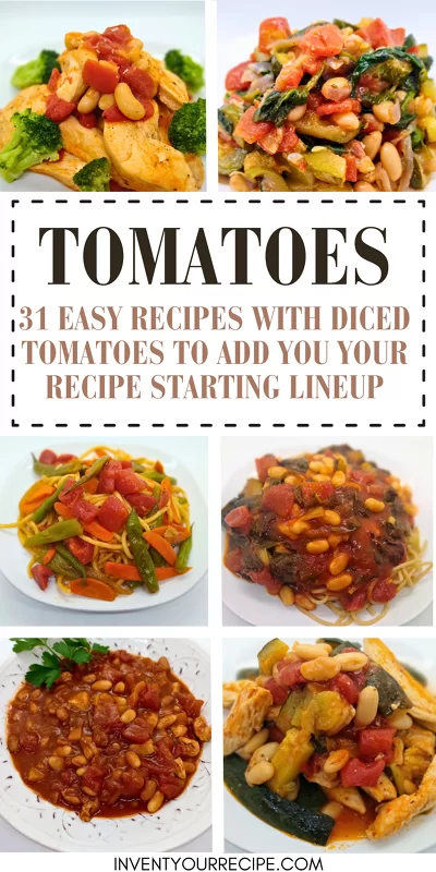 31 Easy Ways To Use Diced Tomatoes In Recipes