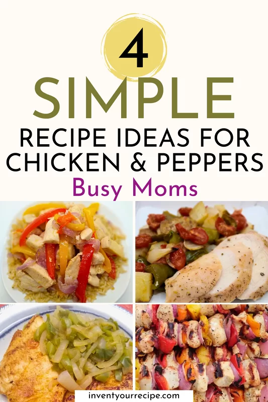 4 Peppers and Chicken Recipes