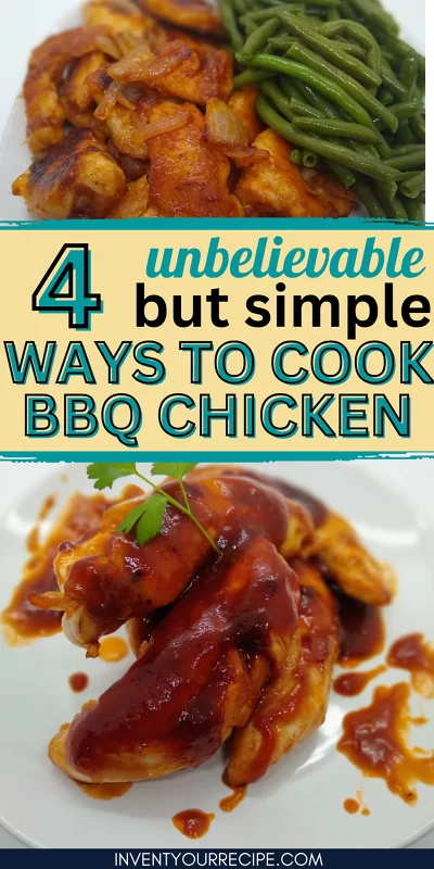 4 Unbelievable But Simple Ways To Cook BBQ Chicken