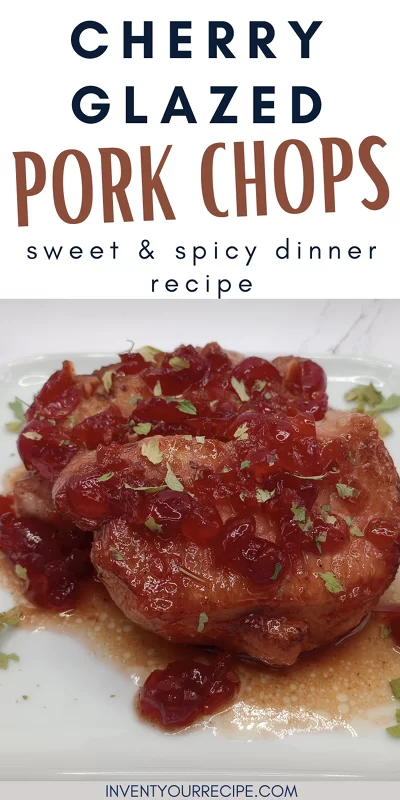 Cherry Glazed Pork Chops For A Sweet And Spicy Dinner Recipe