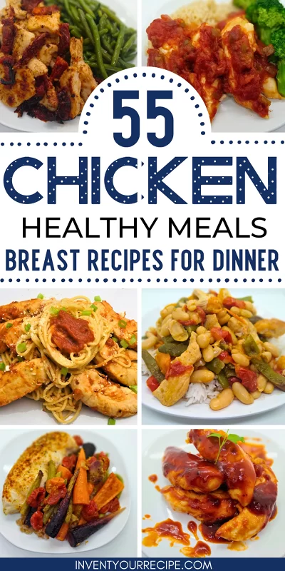 55 Chicken Breast Recipes For Dinner