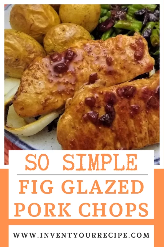So Simple Fig Glazed Pork Chops
