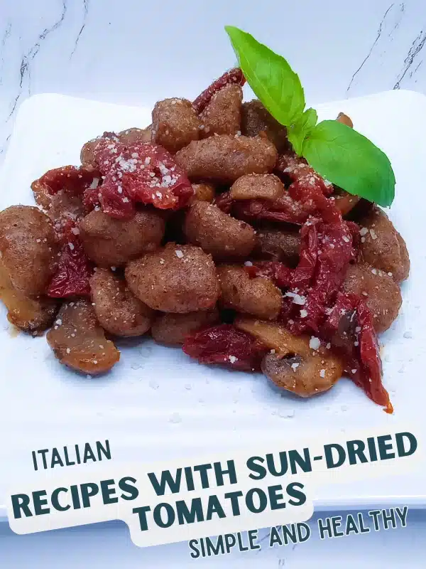 Gnocchi with Mushrooms and Sundried Tomatoes