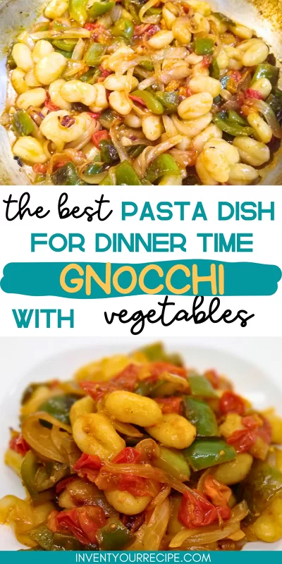 The Best Pasta Dish For Dinner Time: Gnocchi With Vegetables