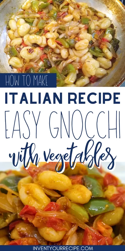How To Make Italian Recipe: Easy Gnocchi With Vegetables