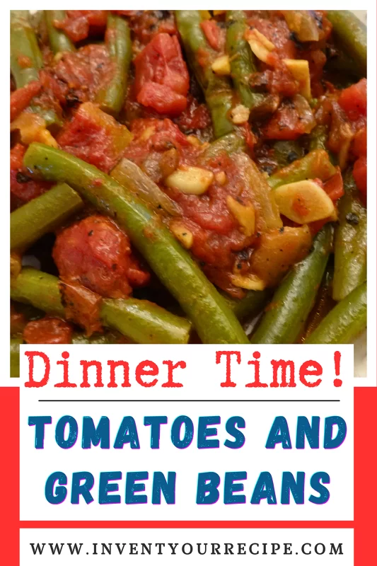 Green Beans and Diced Tomatoes