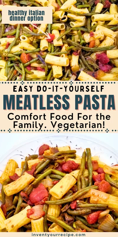 Green Beans with Pasta and Tomatoes Easy