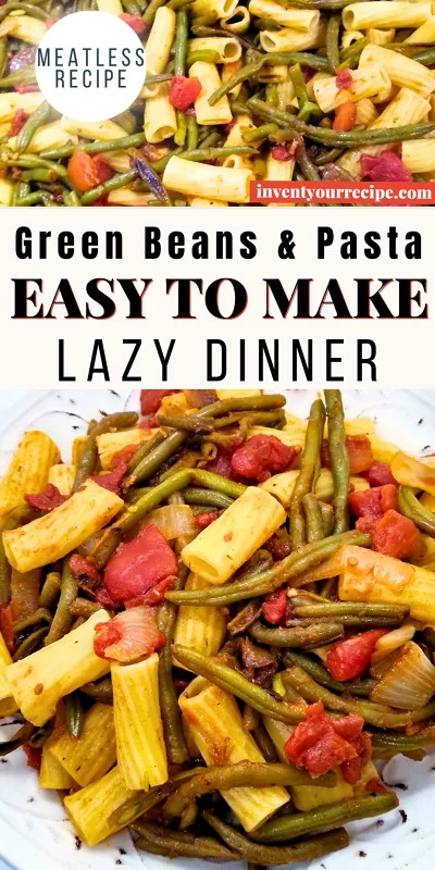 Green Beans with Pasta and Tomatoes Healthy
