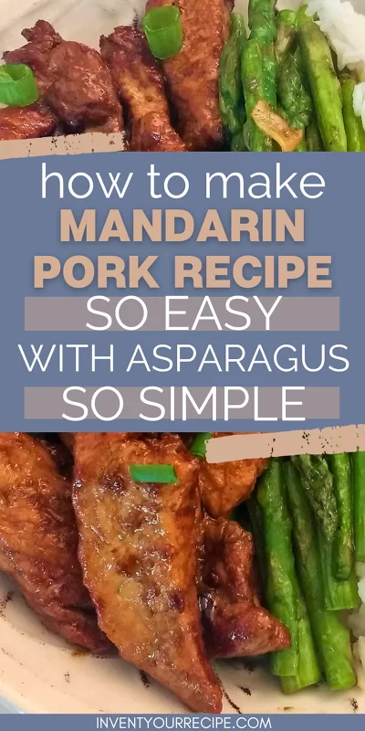 How To Make Mandarin Pork Recipe With Asparagus