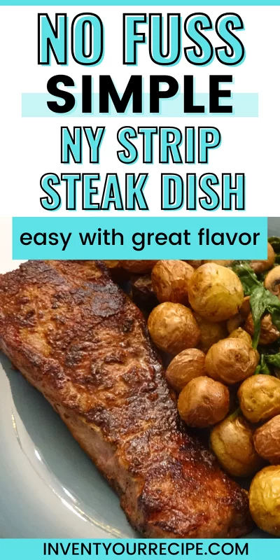 NY Strip Steak and Potatoes Recipe For Dinner