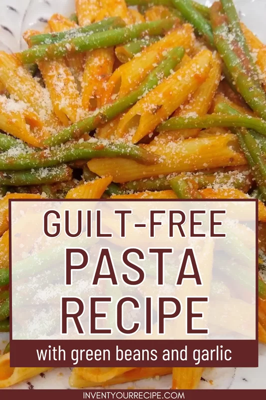 Pasta with Green Beans and Garlic: PIN Image