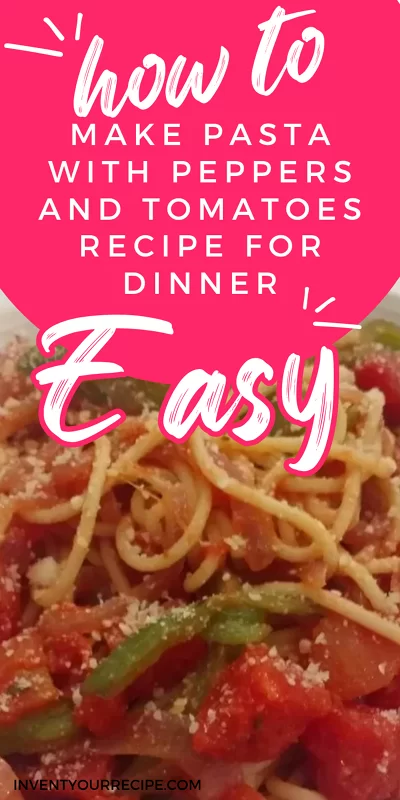 Pasta with Peppers and Tomatoes Italian