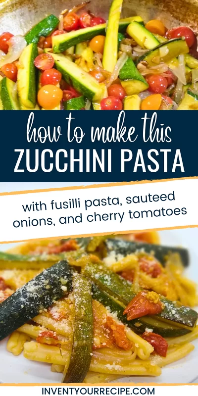 How to Make Pasta with Zucchini and Tomatoes