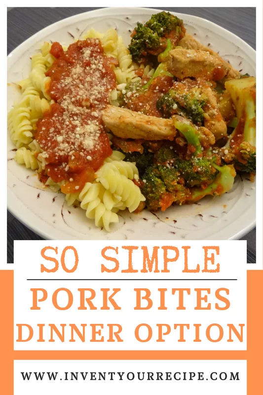 So Simple Pork Bites Dinner Option