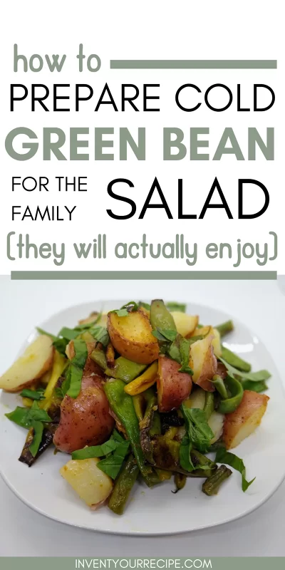How To Prepare Cold Green Bean Salad For The Family