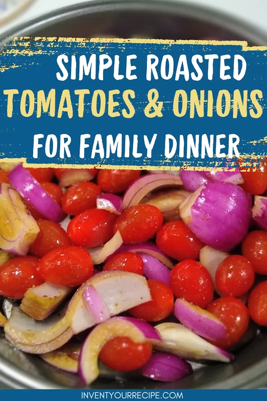 Simple Roasted Tomatoes and Onions