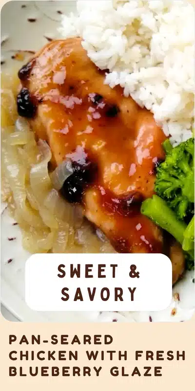 Sweet & Savory Pan-Seared Chicken with Fresh Blueberry Glaze