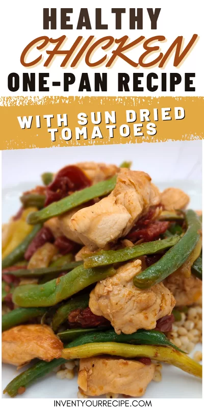 healthy chicken and sun dried tomatoes with green beans